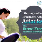Getting sudden pregnancy-anxiety attacks? Stay stress free with these easy tricks!